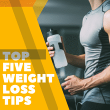 Top Five Weight Loss Tips